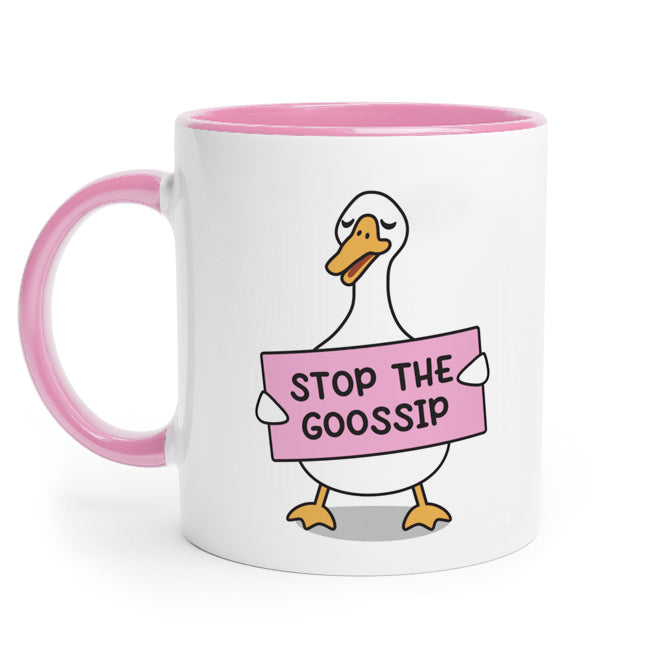 Stop the Goossip - Goose (Tasse)